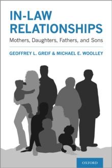 In-law Relationships : Mothers, Daughters, Fathers, and Sons