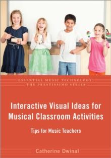 Interactive Visual Ideas for Musical Classroom Activities : Tips for Music Teachers