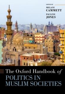 The Oxford Handbook of Politics in Muslim Societies