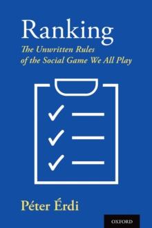 Ranking : The Unwritten Rules of the Social Game We All Play