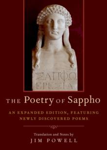 The Poetry of Sappho : An Expanded Edition, Featuring Newly Discovered Poems