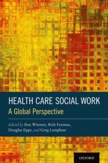 Health Care Social Work : A Global Perspective