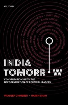 India Tomorrow : Conversations with the Next Generation of Political Leaders