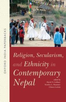 Religion, Secularism, and Ethnicity in Contemporary Nepal