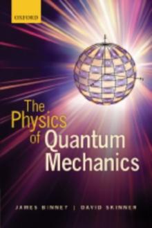 The Physics of Quantum Mechanics