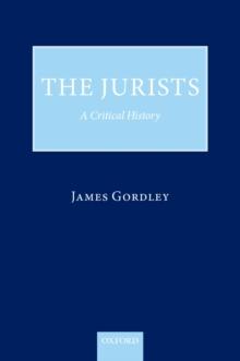 The Jurists : A Critical History