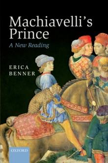 Machiavelli's Prince : A New Reading