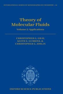 Theory of Molecular Fluids : Volume 2: Applications