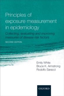 Principles of Exposure Measurement in Epidemiology : Collecting, evaluating and improving measures of disease risk factors