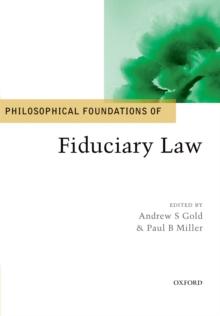 Philosophical Foundations of Fiduciary Law