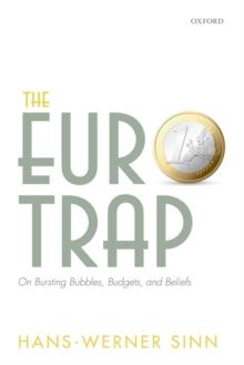 The Euro Trap : On Bursting Bubbles, Budgets, and Beliefs