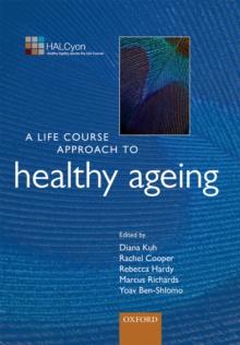 A Life Course Approach to Healthy Ageing