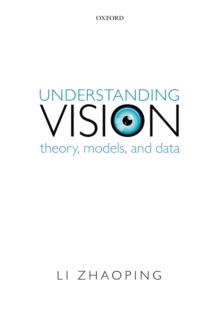 Understanding Vision : Theory, Models, and Data