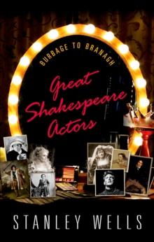 Great Shakespeare Actors : Burbage to Branagh