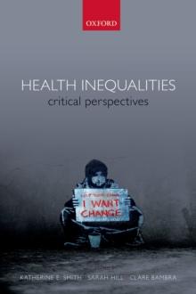 Health Inequalities : Critical Perspectives