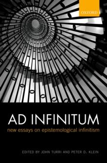 Ad Infinitum : New Essays on Epistemological Infinitism