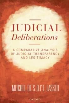 Judicial Deliberations : A Comparative Analysis of Transparency and Legitimacy