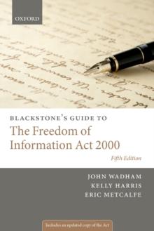 Blackstone's Guide to the Freedom of Information Act 2000