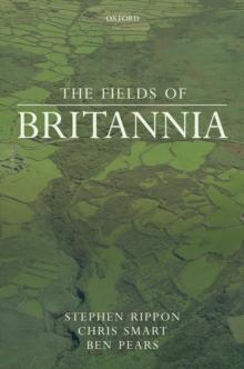 The Fields of Britannia : Continuity and Change in the Late Roman and Early Medieval Landscape