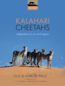 Kalahari Cheetahs : Adaptations to an arid region