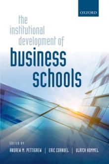 The Institutional Development of Business Schools