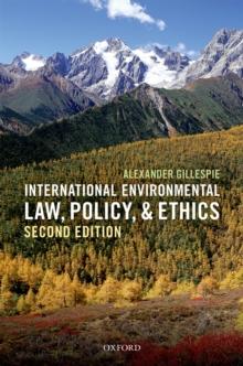 International Environmental Law, Policy, and Ethics