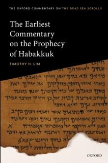 The Earliest Commentary on the Prophecy of Habakkuk