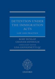 Detention under the Immigration Acts: Law and Practice