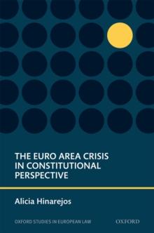 The Euro Area Crisis in Constitutional Perspective