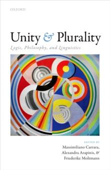 Unity and Plurality : Logic, Philosophy, and Linguistics