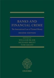 Banks and Financial Crime : The International Law of Tainted Money