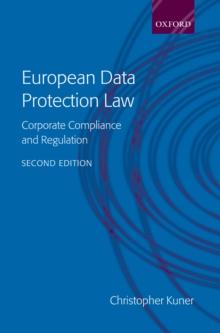 European Data Protection Law : Corporate Compliance and Regulation