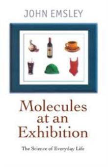 Molecules at an Exhibition : Portraits of Intriguing Materials in Everyday Life