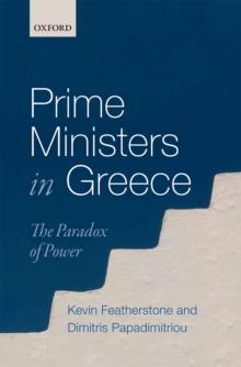 Prime Ministers in Greece : The Paradox of Power