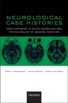 Neurological Case Histories : Case Histories in Acute Neurology and the Neurology of General Medicine