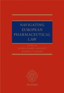 Navigating European Pharmaceutical Law : An Expert's Guide