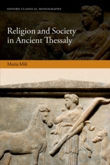 Religion and Society in Ancient Thessaly