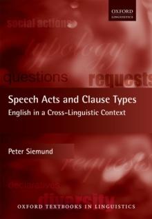 Speech Acts and Clause Types : English in a Cross-Linguistic Context