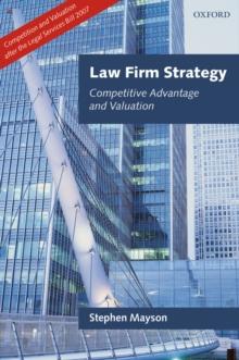 Law Firm Strategy : Competitive Advantage and Valuation