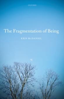 The Fragmentation of Being