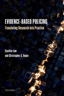 Evidence-Based Policing : Translating Research into Practice