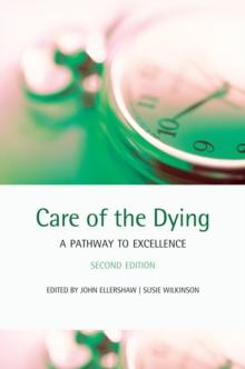 Care of the Dying : A pathway to excellence