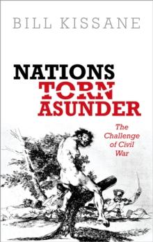 Nations Torn Asunder : The Challenge of Civil War