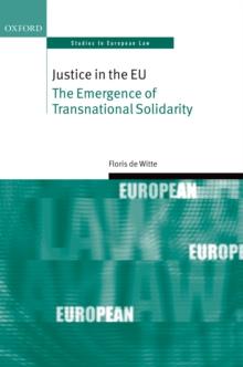 Justice in the EU : The Emergence of Transnational Solidarity