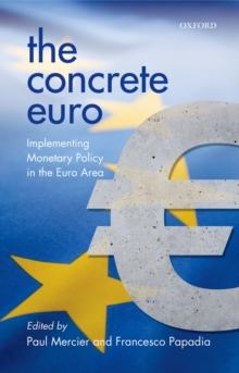 The Concrete Euro : Implementing Monetary Policy in the Euro Area