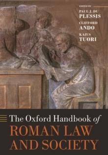 The Oxford Handbook of Roman Law and Society