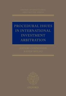 Procedural Issues in International Investment Arbitration