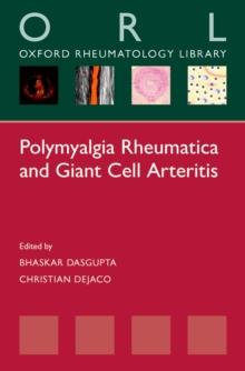 Polymyalgia Rheumatica and Giant Cell Arteritis