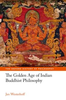 The Golden Age of Indian Buddhist Philosophy