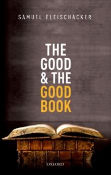 The Good and the Good Book : Revelation as a Guide to Life